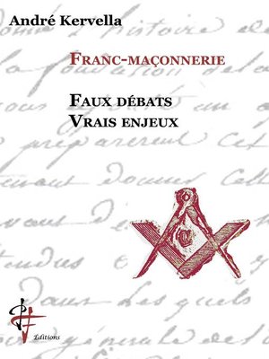 cover image of Franc-Maçonnerie--Faux débats, vrais enjeux